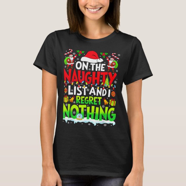 Camiseta Funny On The List Of Naughty And I Regret Nothing  (Anverso)