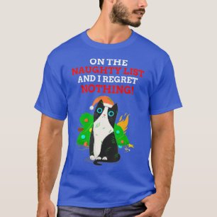Camiseta Funny On The Naughty List and I Regret Nothing Cat