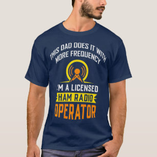 Camiseta Funny Operador Con Licencia De Radio Amateur T Shi
