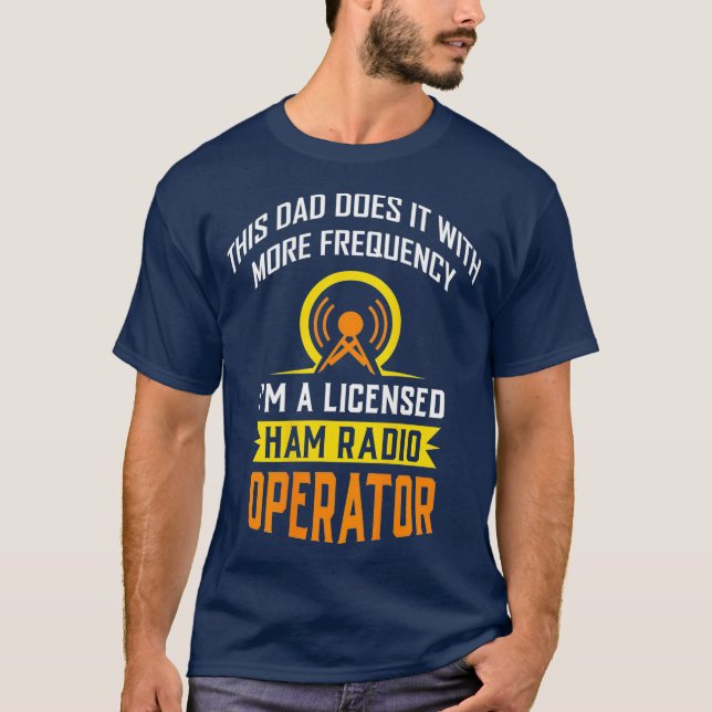 Camiseta Funny Operador Con Licencia De Radio Amateur T Shi (Anverso)