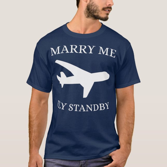 Camiseta Funny Operador De Vuelo Casarse Con Mí Fly Standby (Anverso)
