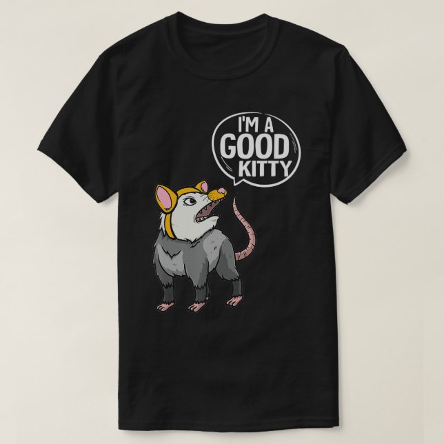 Camiseta Funny Opossum  I'm Good Kitty Possum  (Diseño del anverso)