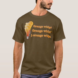 Camiseta Funny Orange Whip Orange Whip 3 Orange Whips 