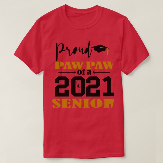 Camiseta Funny Orgullosa PawPAW de un feliz Año Nuevo 2021 (Diseño del anverso)