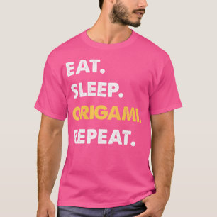 Camiseta Funny Origami Apparet Eat Sleep Origami Repeat
