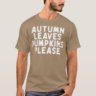 Camiseta Funny Otoño Deja Calabazas Por Favor Diciendo La C