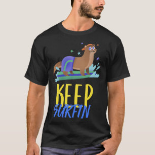 Camiseta Funny Otter en Surfboard Surfing - Keep Surfin Pul