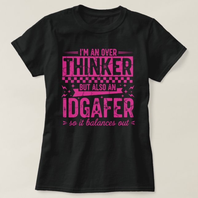 Camiseta Funny Overthinker IDGAFER | Bala Sarcásti (Diseño del anverso)