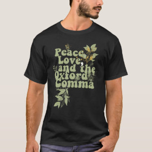 Camiseta Funny Oxford Comma Peace Love y Oxford Comma