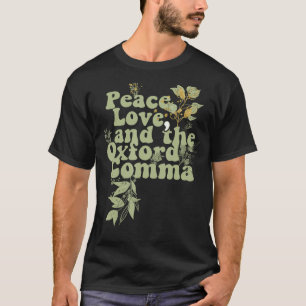 Camiseta Funny Oxford Comma Peace Love y Oxford Comma