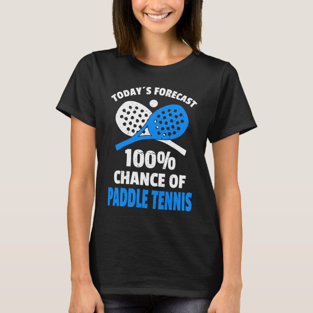 Camiseta Funny Paddle Tennis Saying (Anverso)