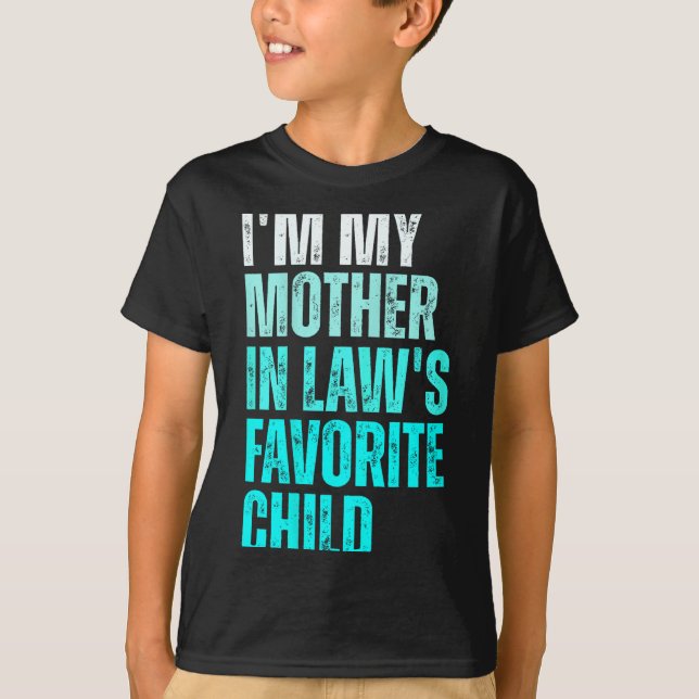 Camiseta Funny Parent Men Women I'm My Mother In Law's Favo (Anverso)