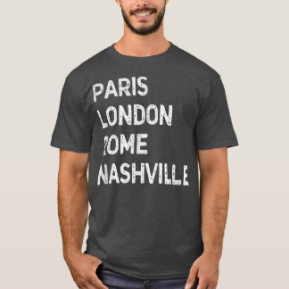Camiseta Funny París Londres Roma, Nashville - Music City U