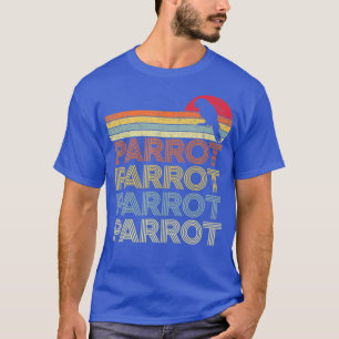 Camiseta Funny Parrot Lover Parrot Retro