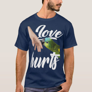 Camiseta Funny Parrot Owner Design Love Hurts Bird Owner