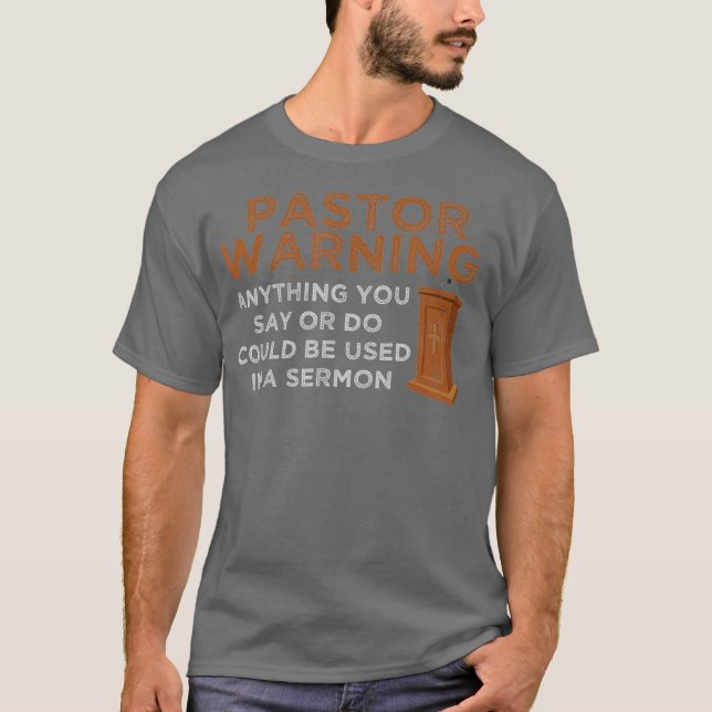Camiseta Funny Pastor Warning  Fun Pastor Sermon Gift (Anverso)