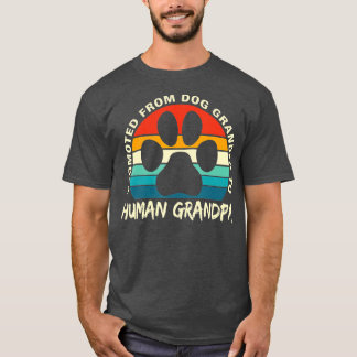 Camiseta Funny Paw Dog Promoted From Dog Grandpa To Human G