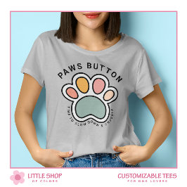 Camiseta Funny Paws Button Customizable Dog Lover