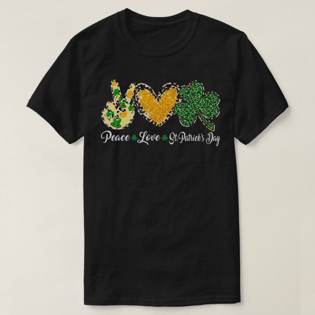 Camiseta Funny Peace Love Shamrock Patty's Day St Patrick's (Diseño del anverso)