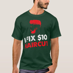 Camiseta Funny peluquera Barber I Corta el pelo de 10 dólar