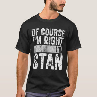 Camiseta Funny Personalized Name Of Course I'm Right I'm St