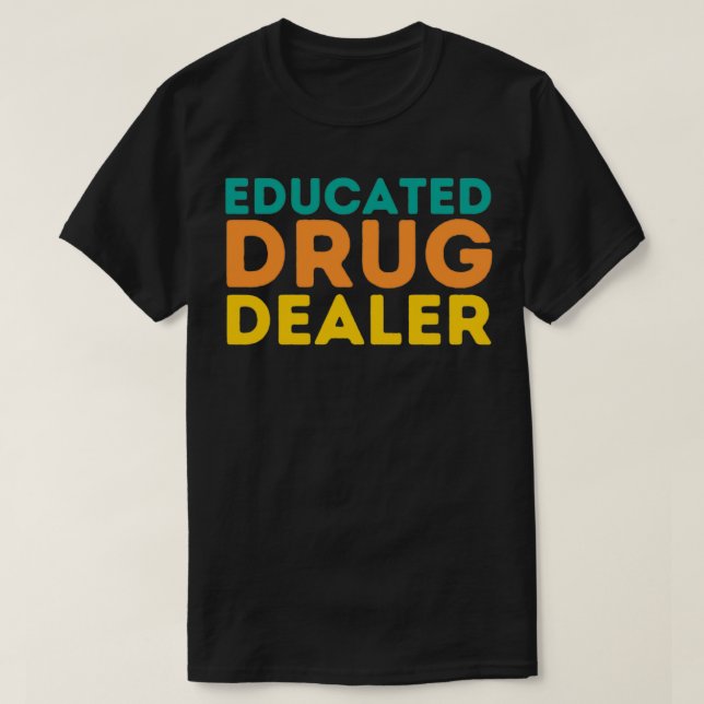 Camiseta Funny Pharmacist Cita a Distribuidor de Medicament (Diseño del anverso)