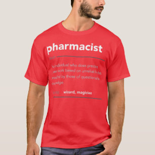 Camiseta Funny Pharmacist Gift Funny Definition Job Guay Ph