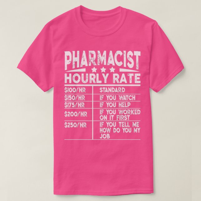 Camiseta Funny Pharmacist Hourly Rate Gift (Diseño del anverso)