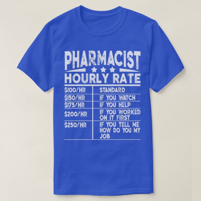 Camiseta Funny Pharmacist Hourly Rate Gift 1 (Diseño del anverso)