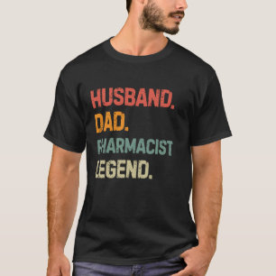 Camiseta Funny Pharmacist Husband Dad Pharmacist Legend Fat