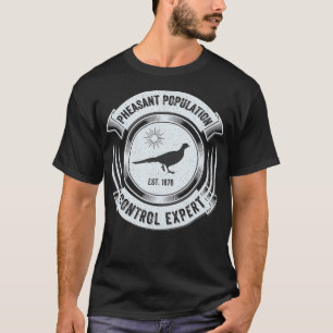 Camiseta Funny Pheasant Hunting   Great Sarcastic Hunter
