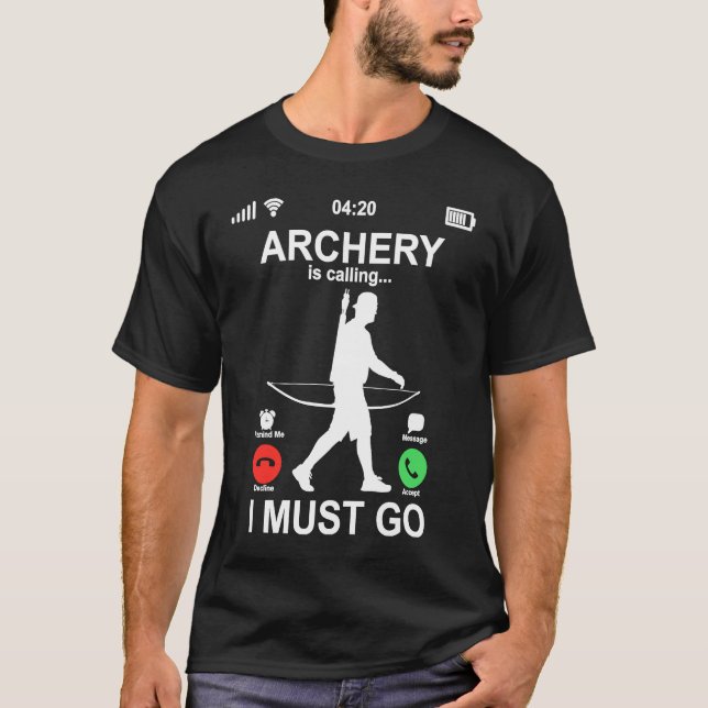 Camiseta Funny Phone Screen Archery Is Calling And I Must G (Anverso)