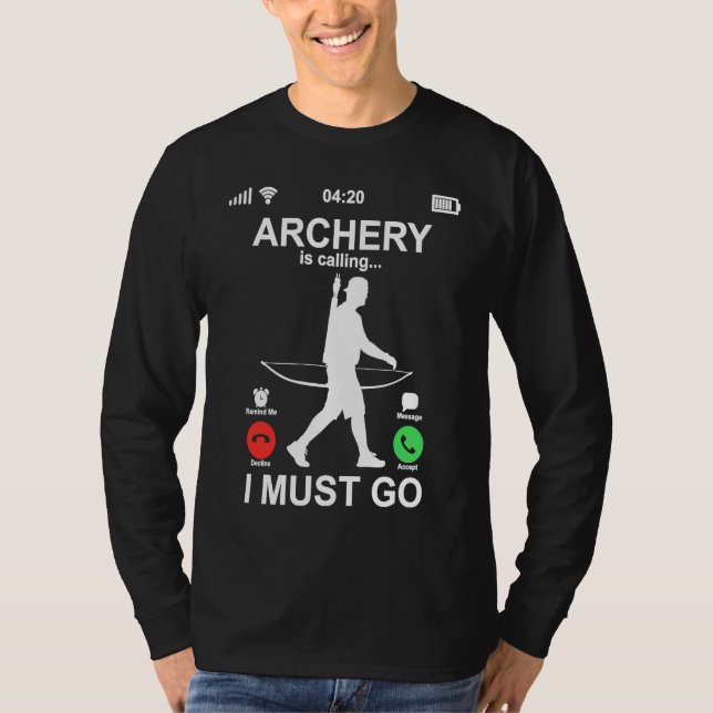 Camiseta Funny Phone Screen Archery Is Calling And I Must G (Anverso)