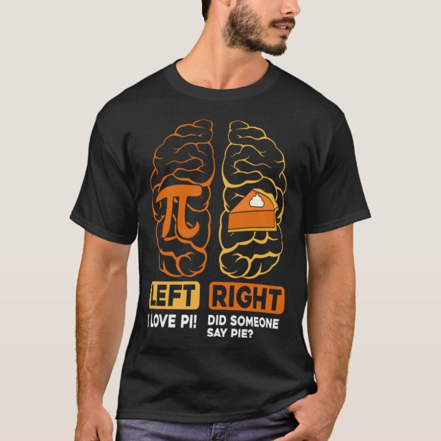 Camiseta Funny Pi Day Shirt Left Vs Right Brain Pie cute Ma (Anverso)