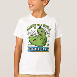 Camiseta Funny Pickle Cartoon T-Shirt – “Always Get Into a 