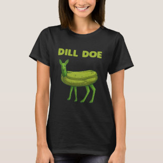 Camiseta Funny Pickle Dill Doe Deer Green Dill