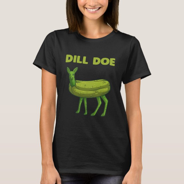 Camiseta Funny Pickle Dill Doe Deer Green Dill (Anverso)