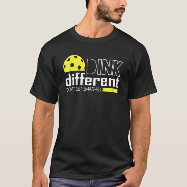 Camiseta Funny Pickleball Pun Dink Different Don't Get Smas (Anverso)