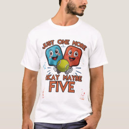 Camiseta Funny Pickleball Shirt – Just One More Game (Okay 