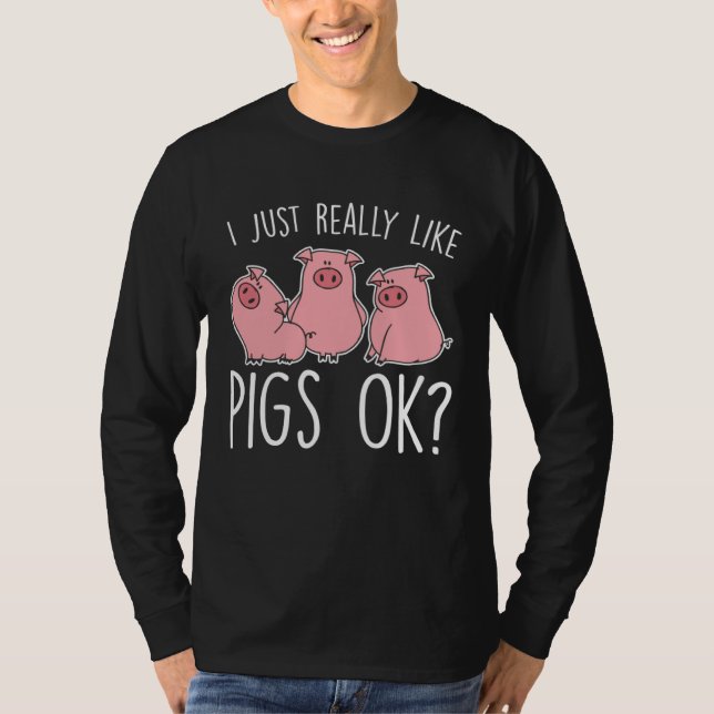 Camiseta Funny Piglet I Just Really Like Pigs Ok Kids (Anverso)