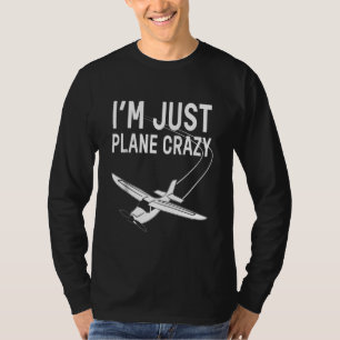 Camiseta Funny Pilots Airplane Soy Just Plane Crazy Sailpla