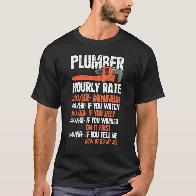 Camiseta Funny Pipefitter Charges Chart Plumber Hourly Rate (Anverso)