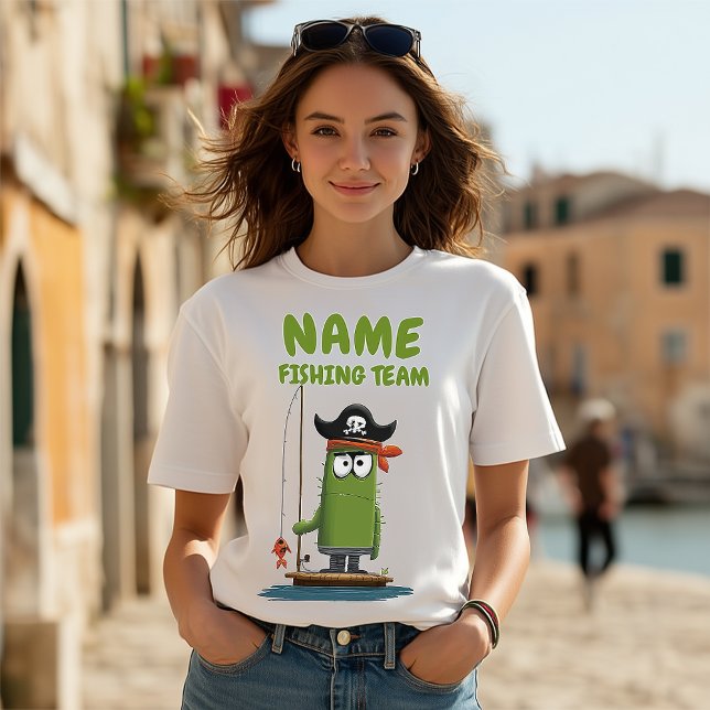 Camiseta Funny Pirate Cactus Fishing Team | ¡Personalizable (Subido por el creador)