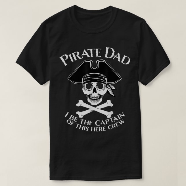 Camiseta Funny Pirate Dad Captain Design for Fathers (Diseño del anverso)