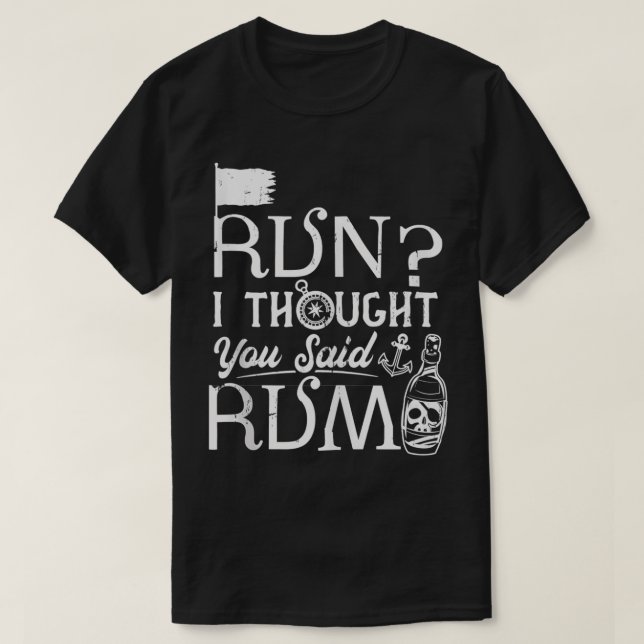Camiseta Funny Pirate Running  Run I Thought You Said Rum  (Diseño del anverso)