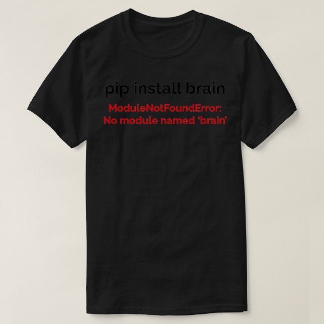 Camiseta Funny Pithon Pip Instalación de Programación Cereb (Diseño del anverso)