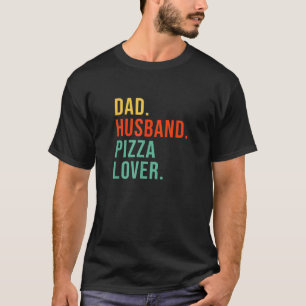 Camiseta Funny Pizza Dad Husband Legend Pizza Lover Padre
