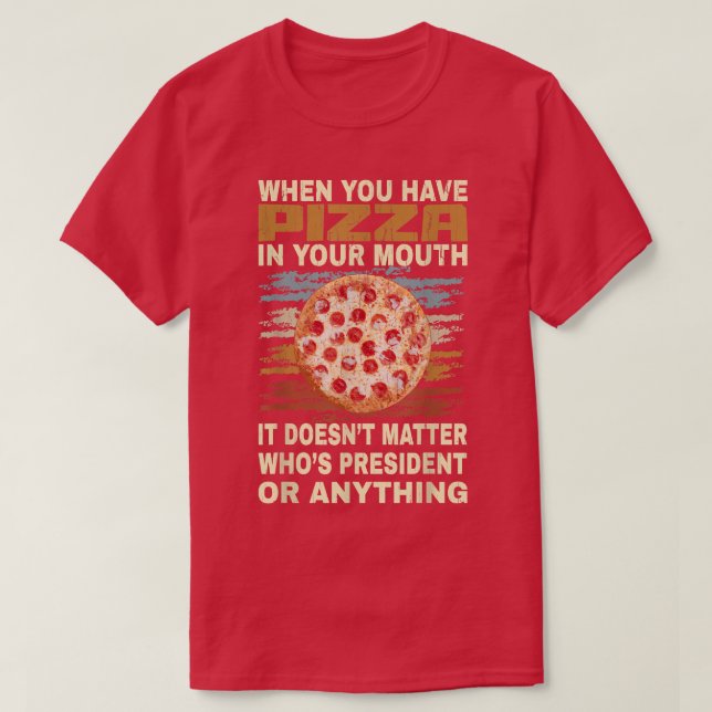 Camiseta Funny Pizza Lover Quote Joke For Pizza Addict Cool (Diseño del anverso)