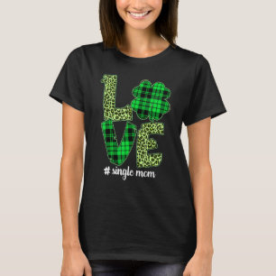 Camiseta Funny Plaid Shamrock Love Single Mom Leopard St Pa