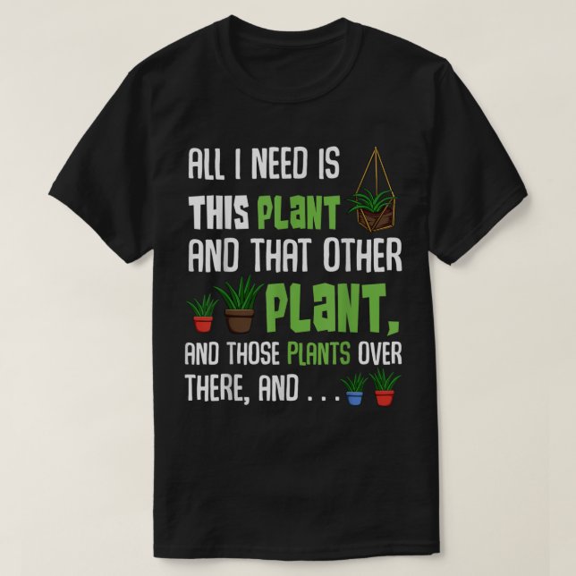 Camiseta Funny Plant Lover Quote | Crazy Plant Lady Gift (Diseño del anverso)